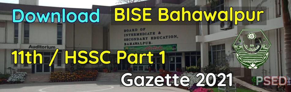 Download 11th BISE Bahawalpur Gazette 2021