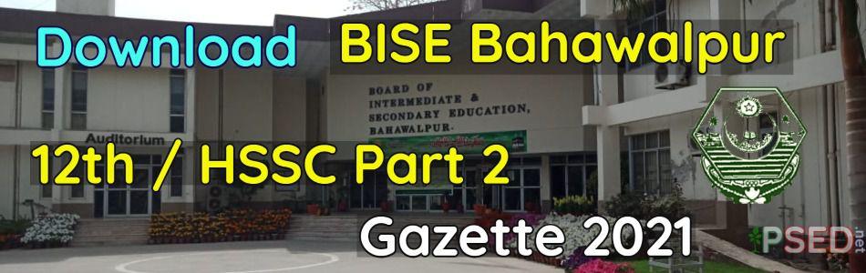 Download 12th BISE Bahawalpur Gazette 2021