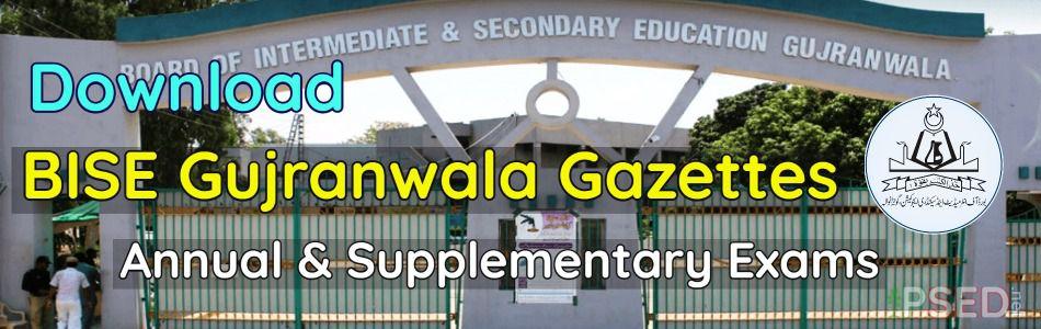 Download BISE Gujranwala Board Gazettes. All results gazette pdf files of board BISEGRW.edu.pk for 9th, 10th, Inter FSc, FA, ICOM and ICS.