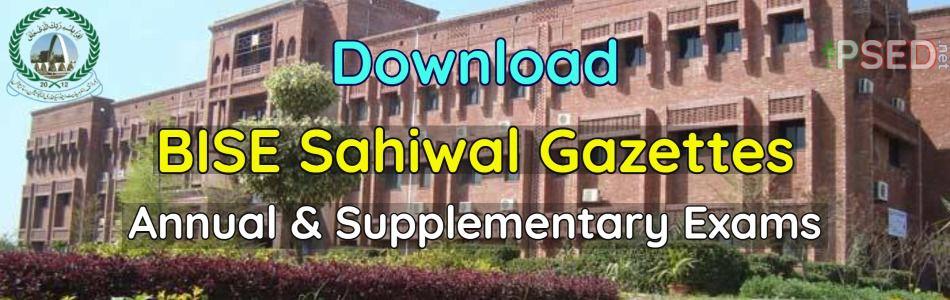 Download BISE Sahiwal Result Gazettes for Matric 9th, 10th, Inter FSc, FA, ICOM & ICS