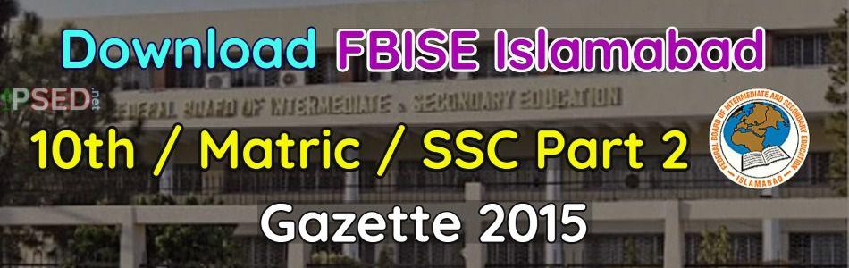 Download FBISE 10th Gazette 2015 - SSC-1