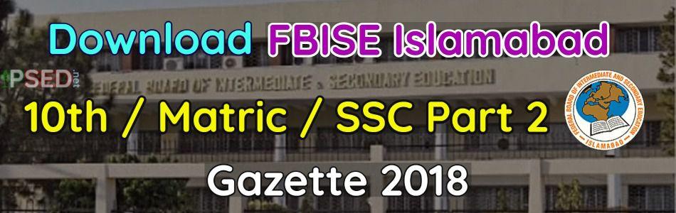 Download FBISE 10th Gazette 2018 - SSC-2