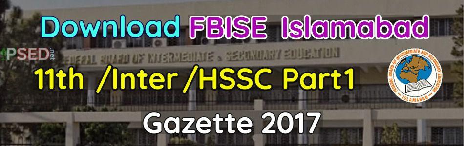 Download FBISE 11th Gazette 2017 HSSC-1