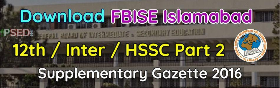 Download FBISE 12th Gazette 2016 Supply - HSSC-2