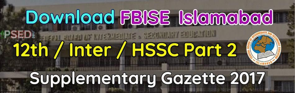 Download FBISE 12th Supplementary Gazette 2017 HSSC-2