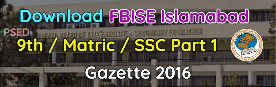 Download FBISE 9th Gazette 2016 - SSC-1