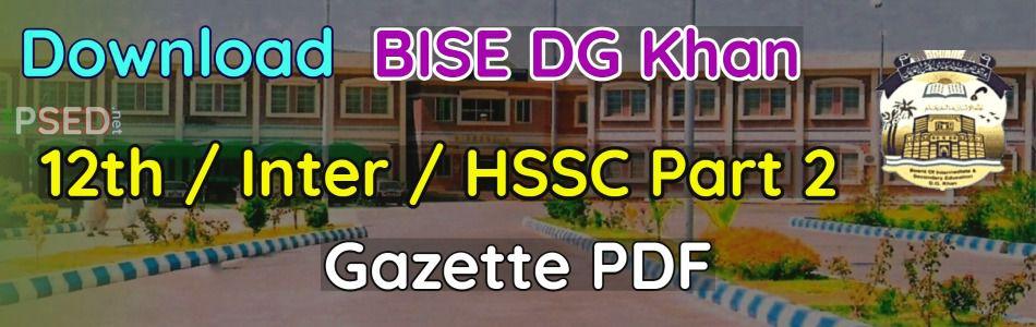 Download 12th BISE DG Khan Gazette 2018