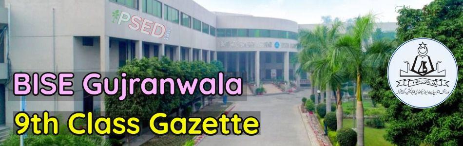 BISE Gujranwala Board 9th Class Gazette Result 2022 Annual PDF