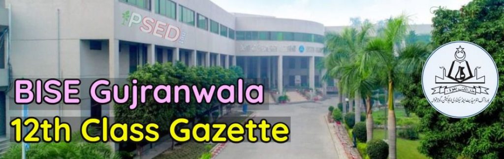 BISE Gujranwala 12th Gazette Annual 2020