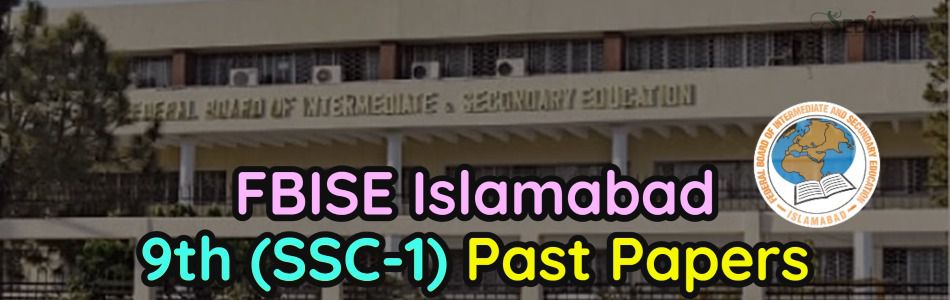 9th Class FBISE Past Papers - SSC-1
