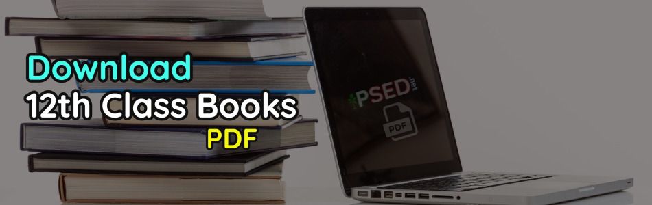Download 12th Class Books and all Punjab and AJK Boards Inter Part 2 HSSC-2 eBooks PDF Update 2023