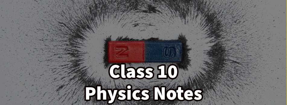 10th Physics Notes Session 2024-25