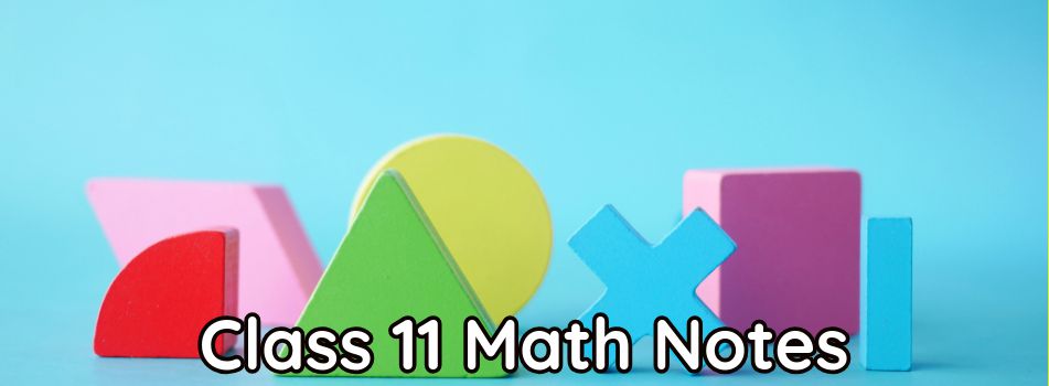 Class 11 Math Notes updated syllabus 2024-25 for FSc, FA and ICS