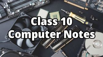 Class 10 Computer Notes 2024-25