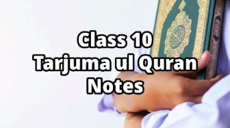 Class 10 Tarjuma ul Quran Notes 2024-25