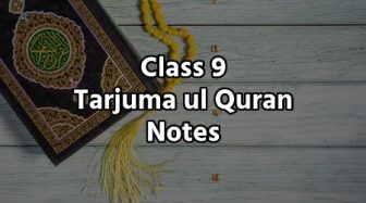 Class 9 Tarjuma ul Quran Notes 2024-25